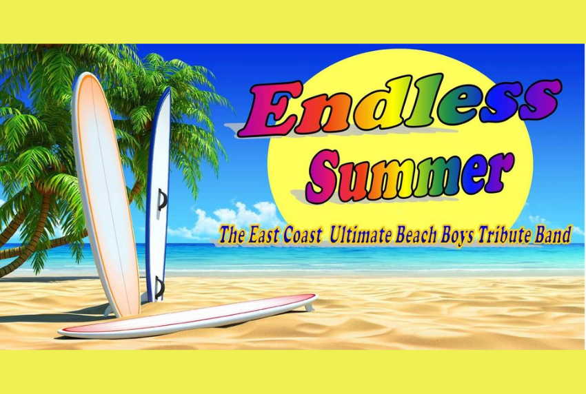 Beach scene with words endless summer the east coast ultimate beach boys tribute band. 