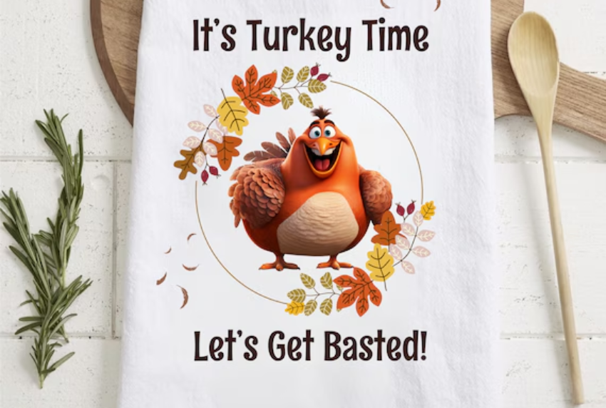 Dish towel with turkey and words. 